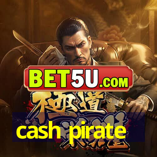 cash pirate